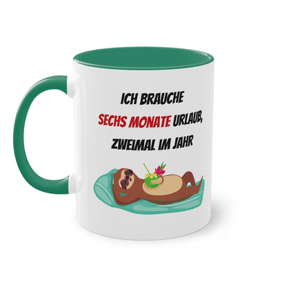 Ich brauche 6 Monate Urlaub, zweimal im Jahr - Zwei-Ton-Tasse