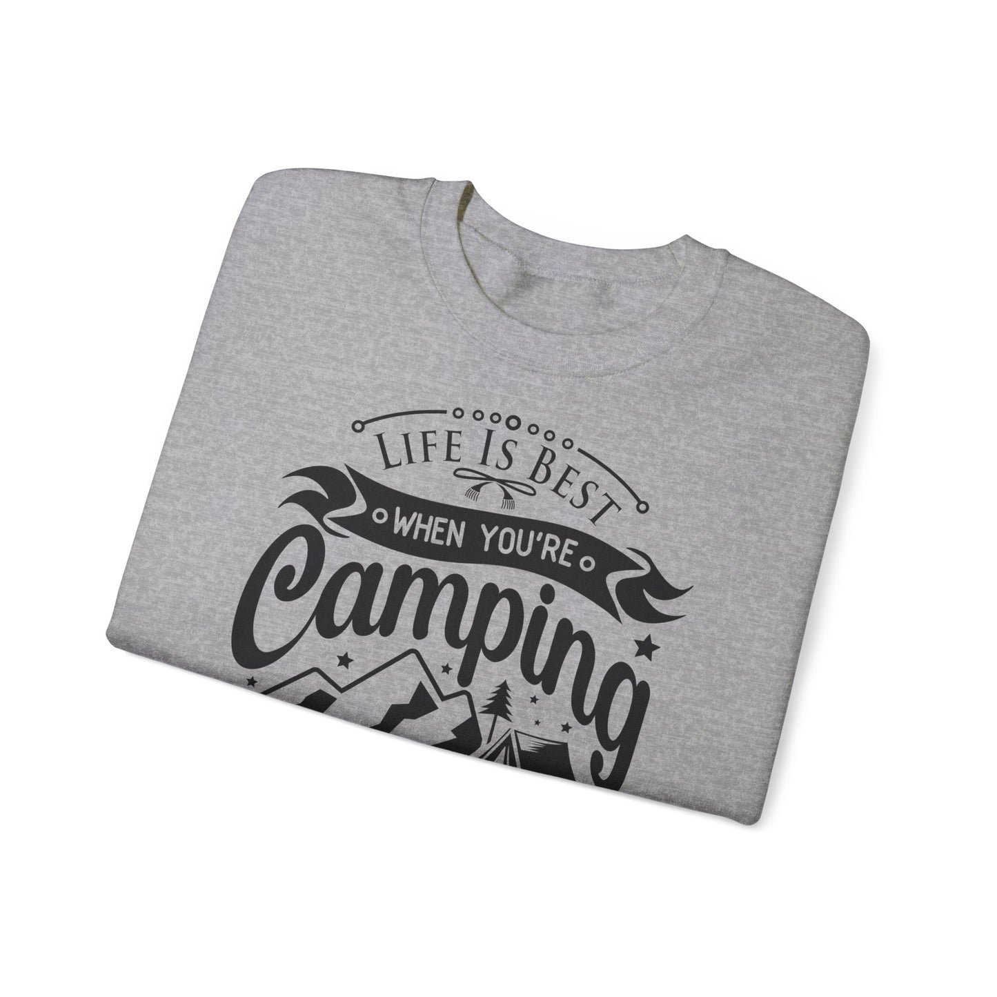 Unisex Sweatshirt - Life is best when you are camping (Das Leben ist besser, wenn Du zeltest)