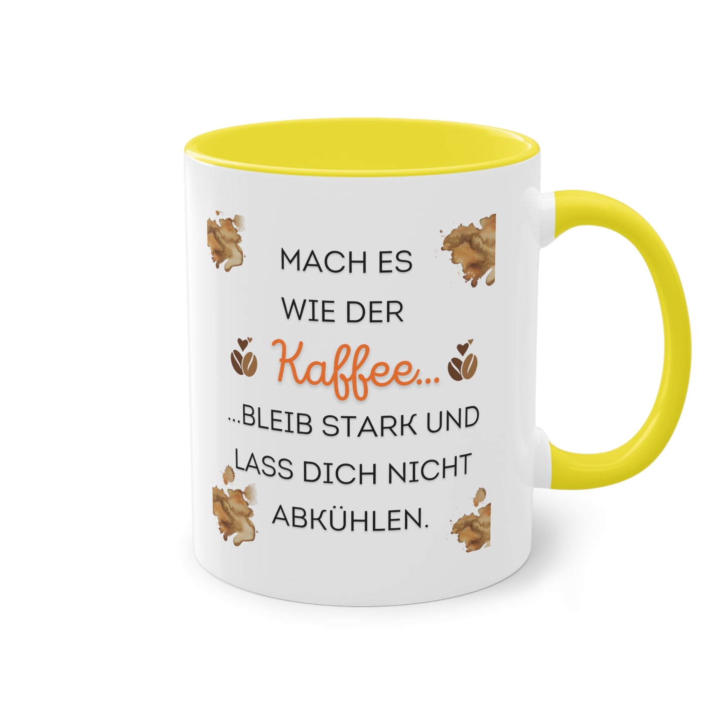 Mach es wie der Kaffee - Zwei-Ton-Kaffeetasse