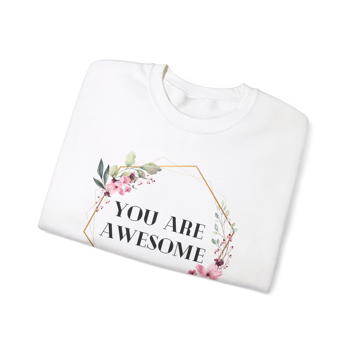 Unisex Sweatshirt - You are awesome 2