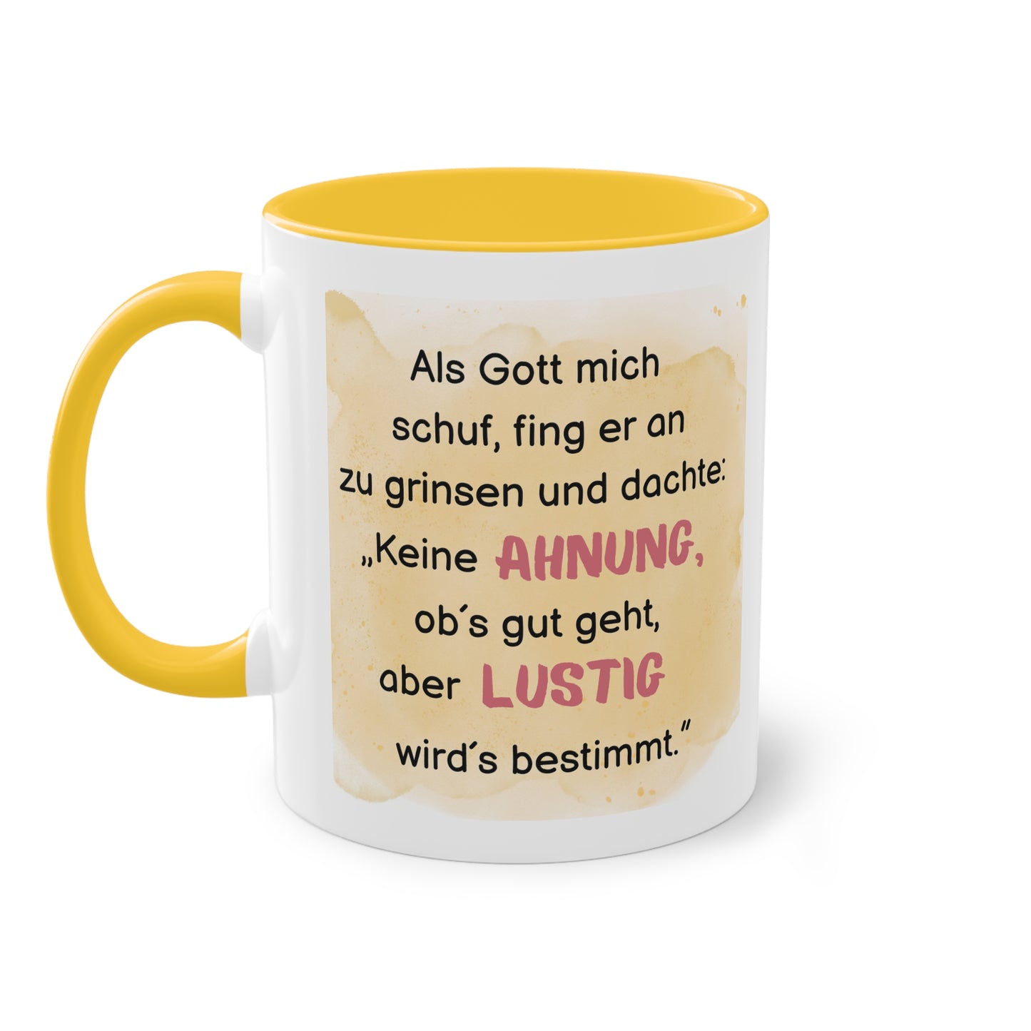 Als Gott mich schuf, fing er an zu grinsen - Zwei-Ton-Kaffeetasse