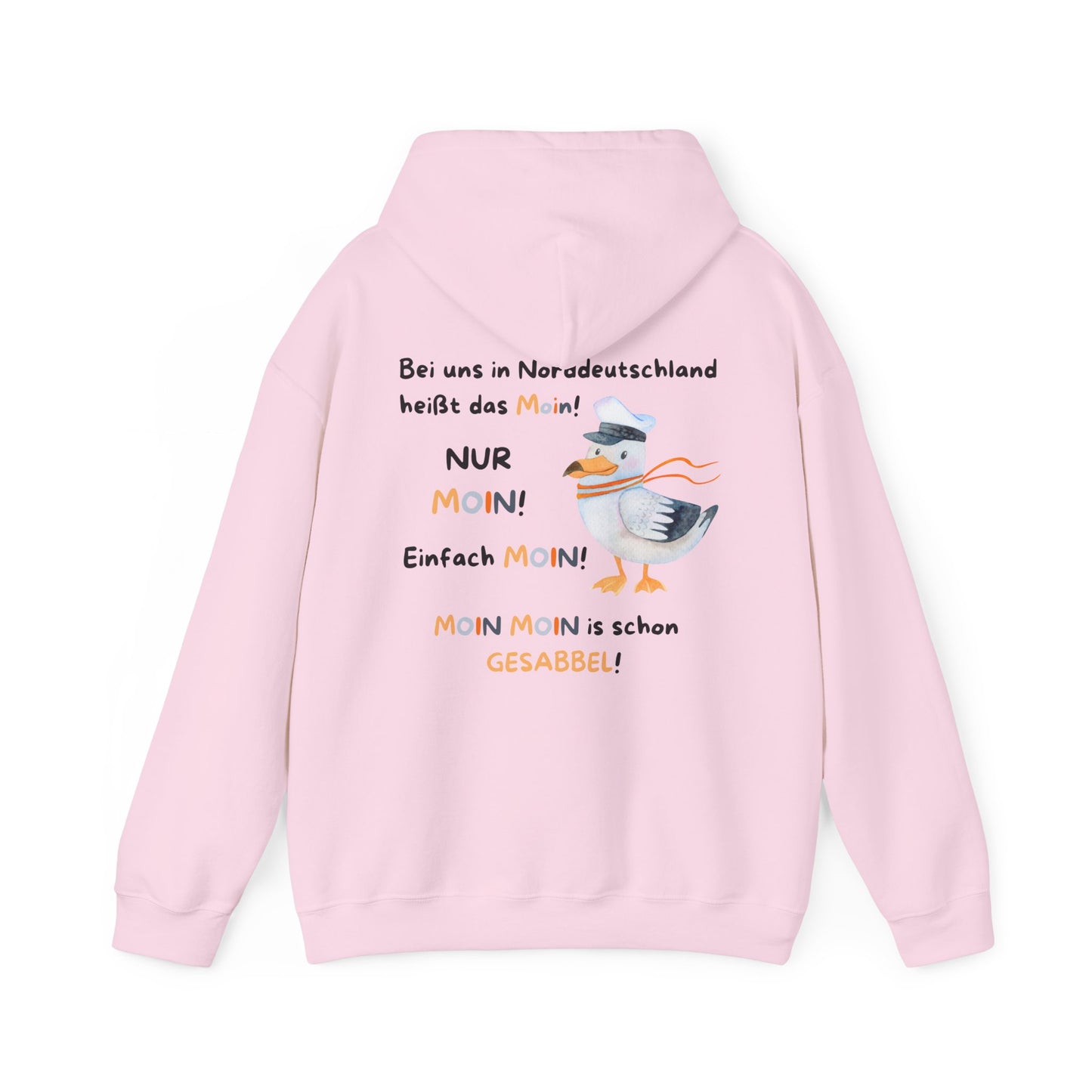 Bei uns in Norddeutschland heißt das Moin - Unisex Hoodie