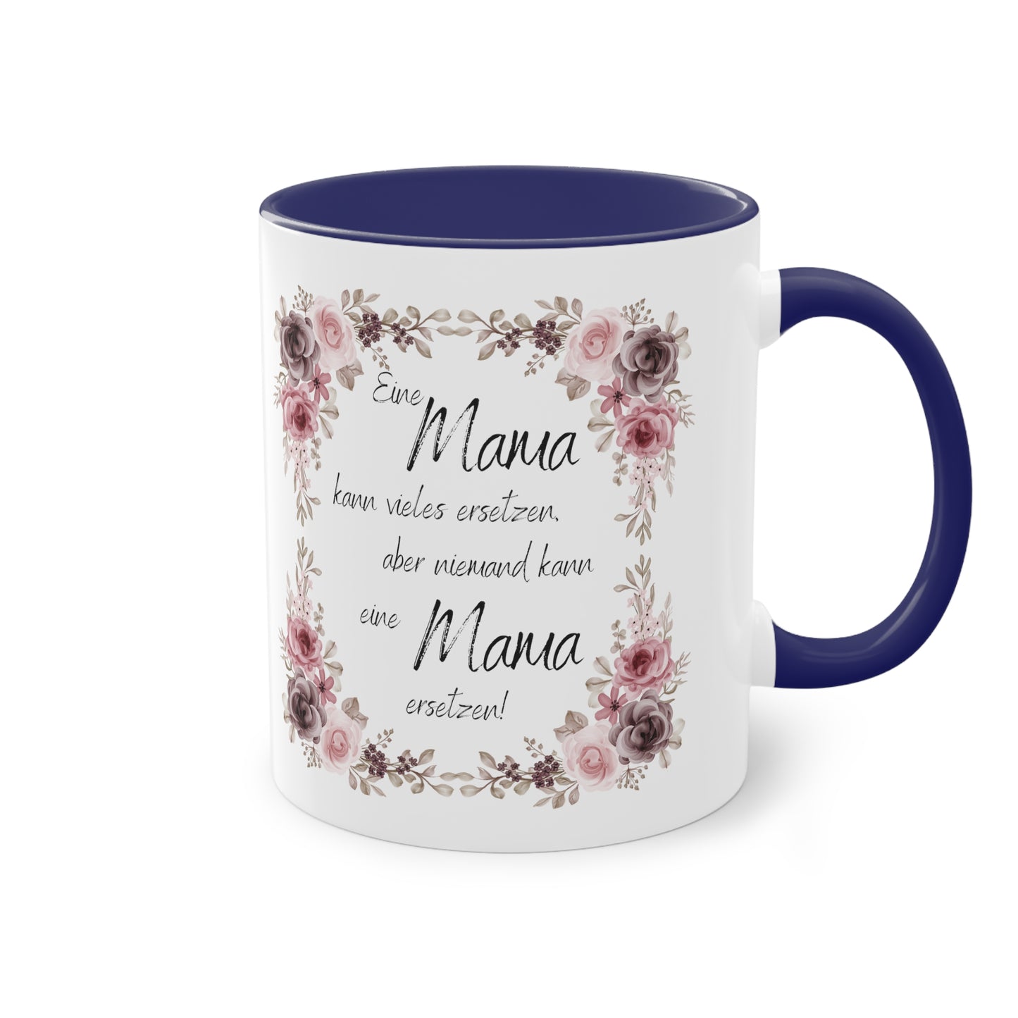 Eine Mama kann vieles ersetzen, aber niemand kann eine Mama ersetzen - Zwei-Ton-Kaffeetasse