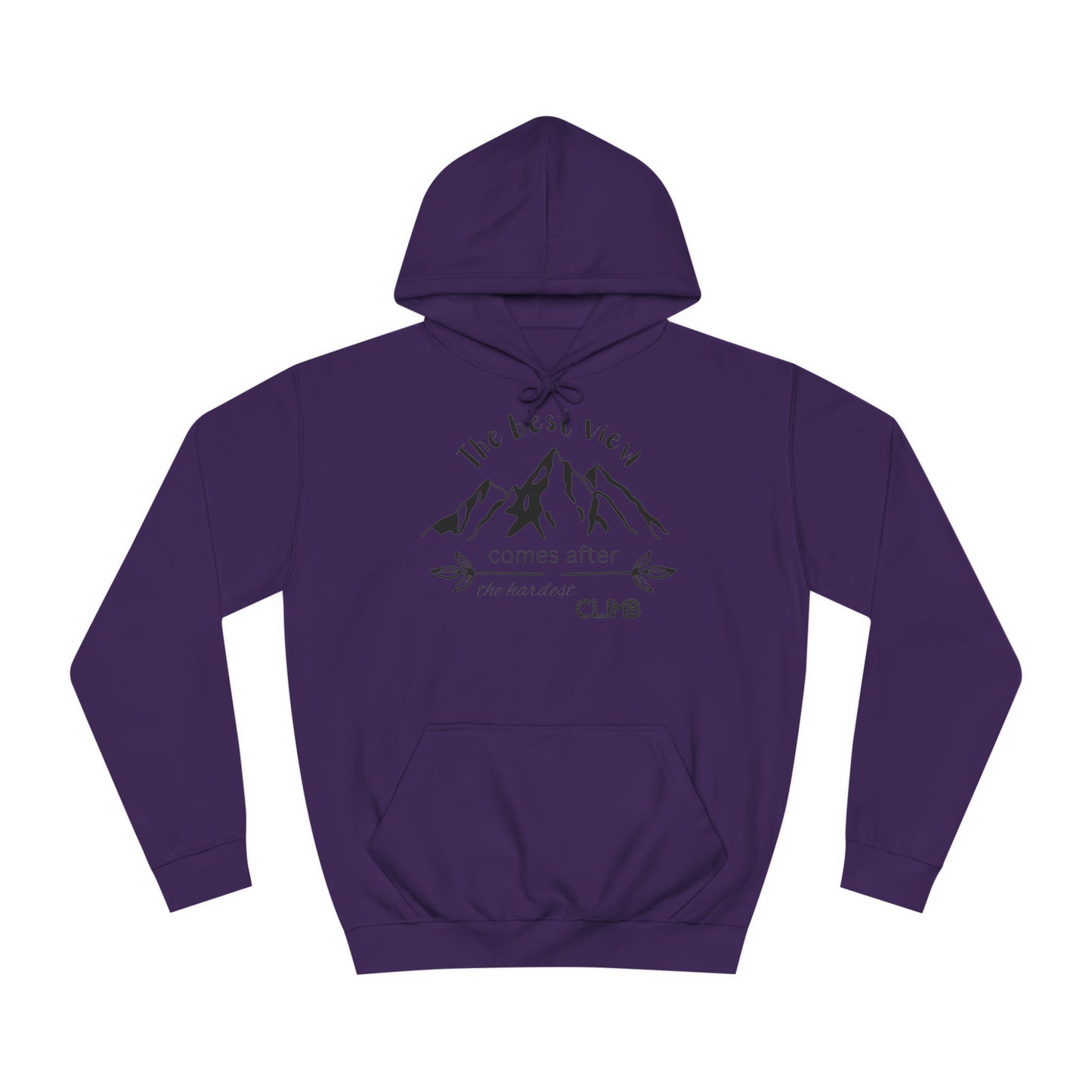 Unisex Hoodie - The best view comes after the hardest climb