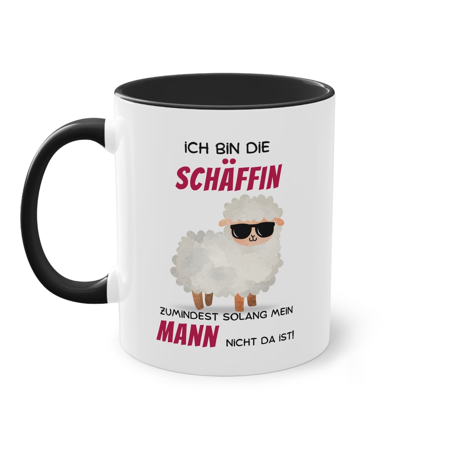 Ich bin die Schäffin zumindest solange mein Mann nicht da ist! - Zwei-Ton-Tasse