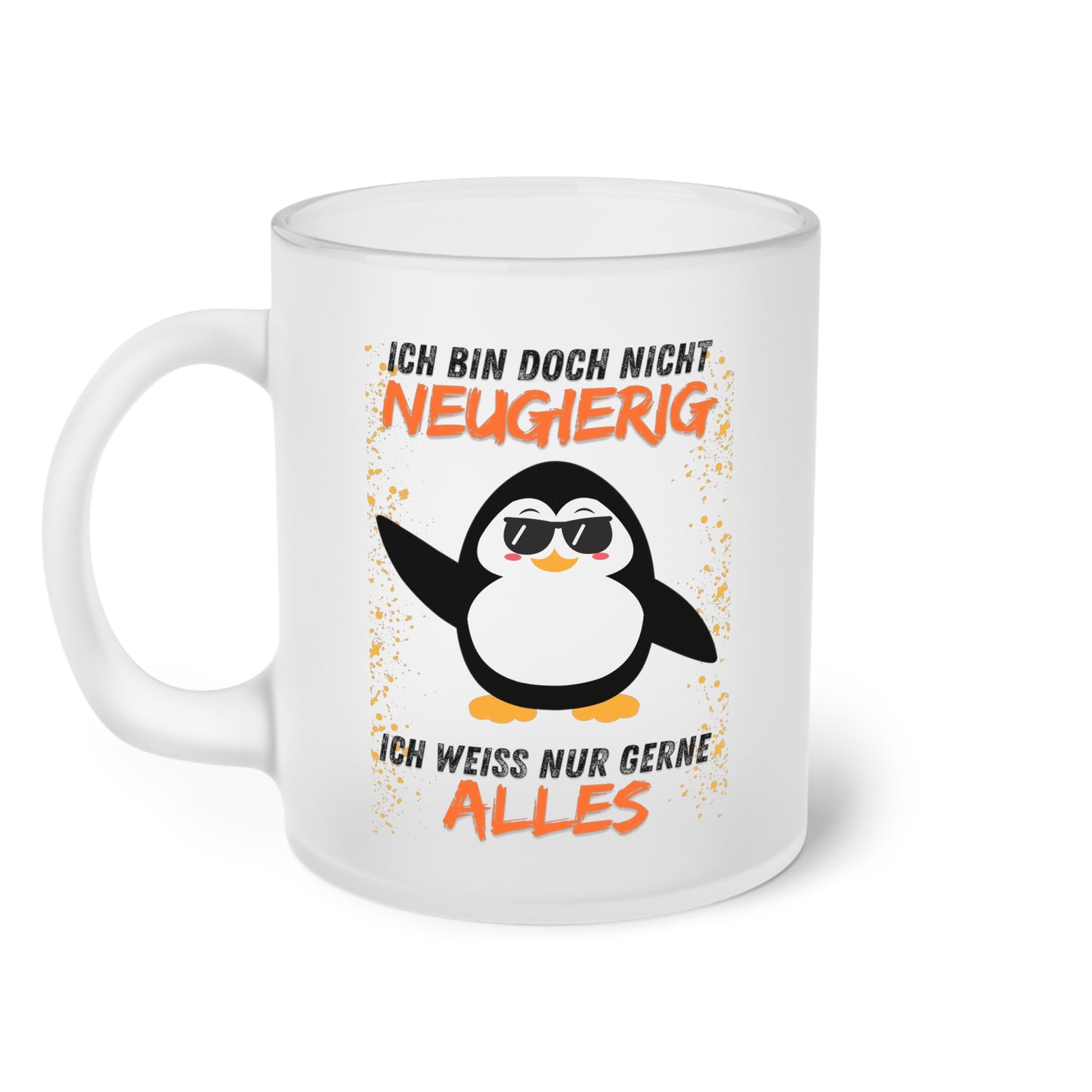 Ich bin doch nicht neugierig (2) - Milchglas Tasse