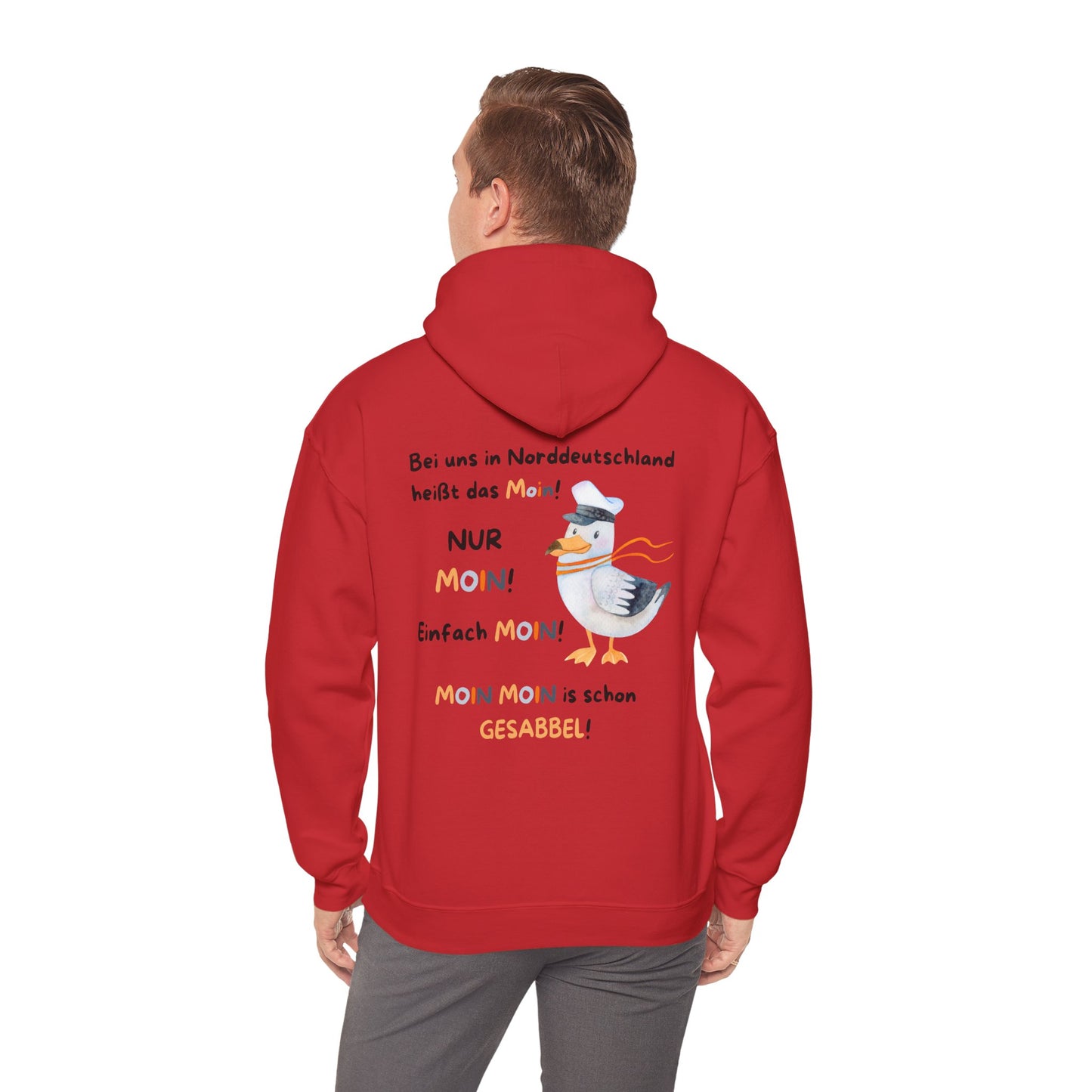 Bei uns in Norddeutschland heißt das Moin - Unisex Hoodie