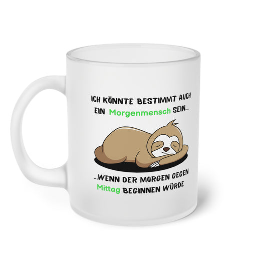 Ich könnte bestimmt auch ein Morgenmensch (2) - Milchglas Tasse