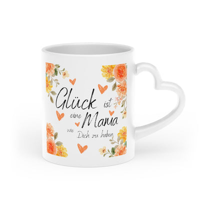 Glück ist eine Mama wie Dich zu haben - Tasse