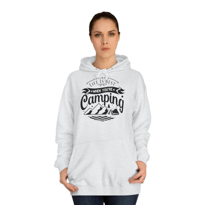 Unisex Hoodie - Life is best when you are camping (Das Leben ist besser wenn Du zeltest)