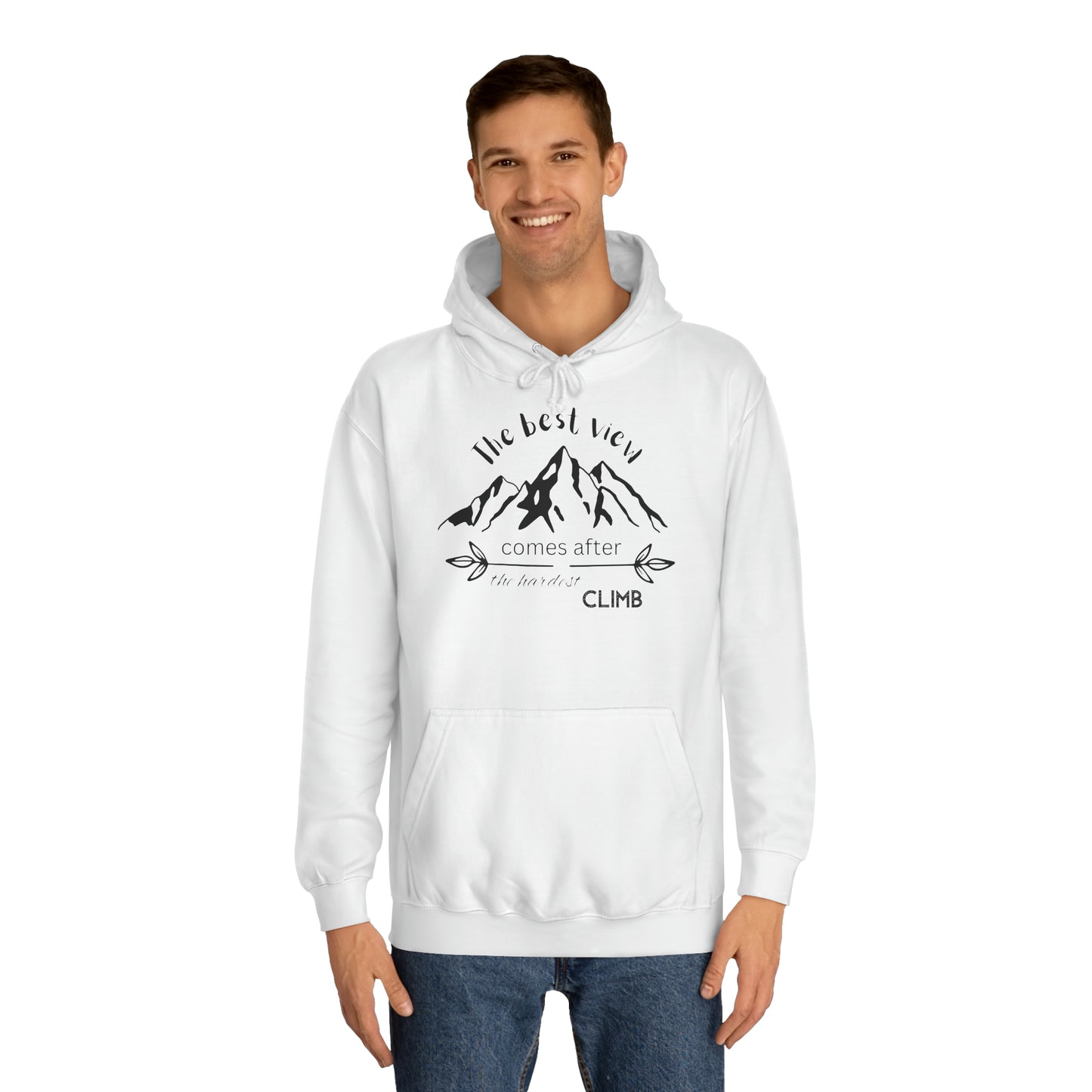 Unisex Hoodie - The best view comes after the hardest climb