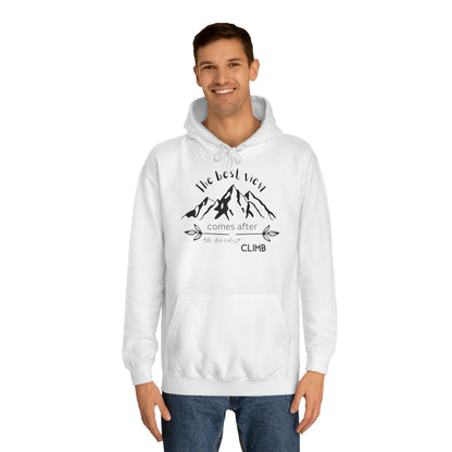 Unisex Hoodie - The best view comes after the hardest climb