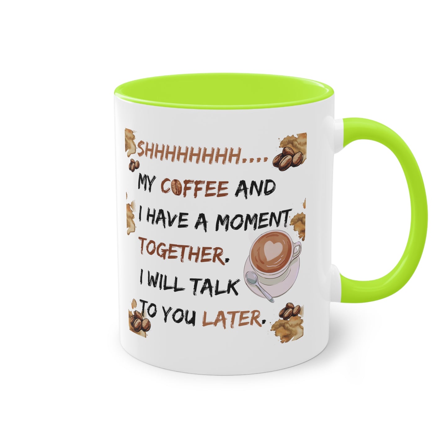 Shhh my coffee and I are having - Zwei-Ton-Kaffeetasse