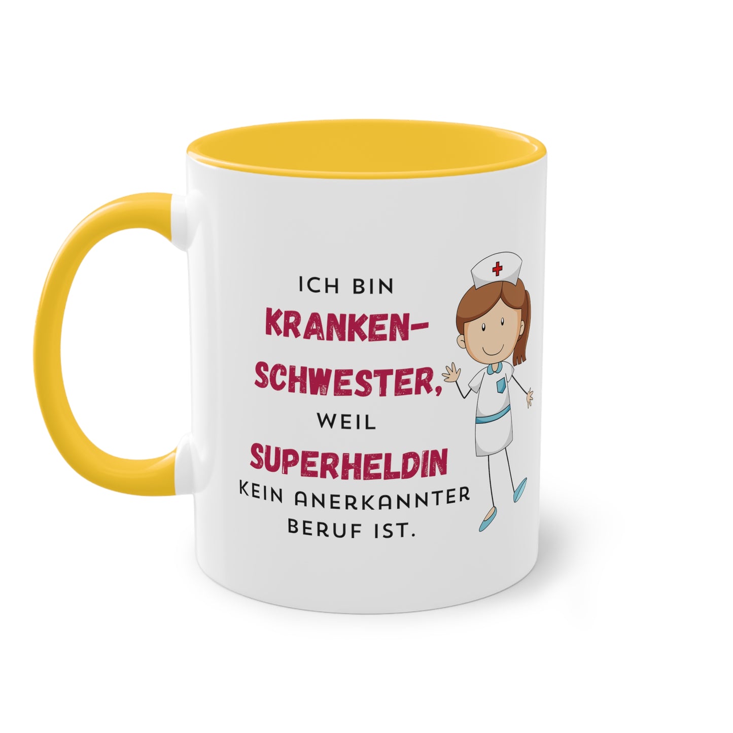 Ich bin Krankenschwester, weil Superheldin kein anerkannter Beruf ist  - Zwei-Ton-Kaffeetasse