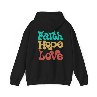 Unisex Hoodie - Faith , Hope, Love