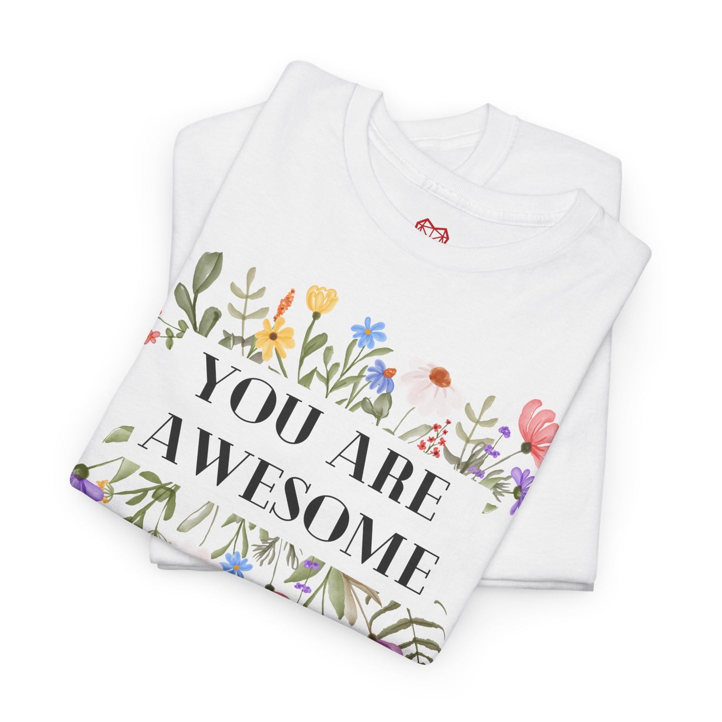 You are awesome (2) - T-shirt