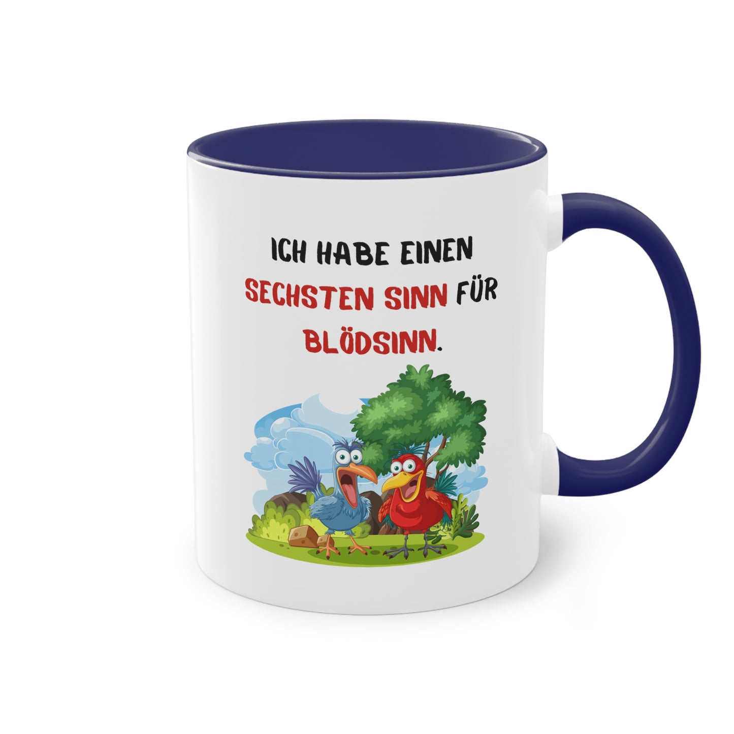 Ich habe einen sechsten Sinn für Blödsinn.  - Zwei-Ton-Kaffeetasse