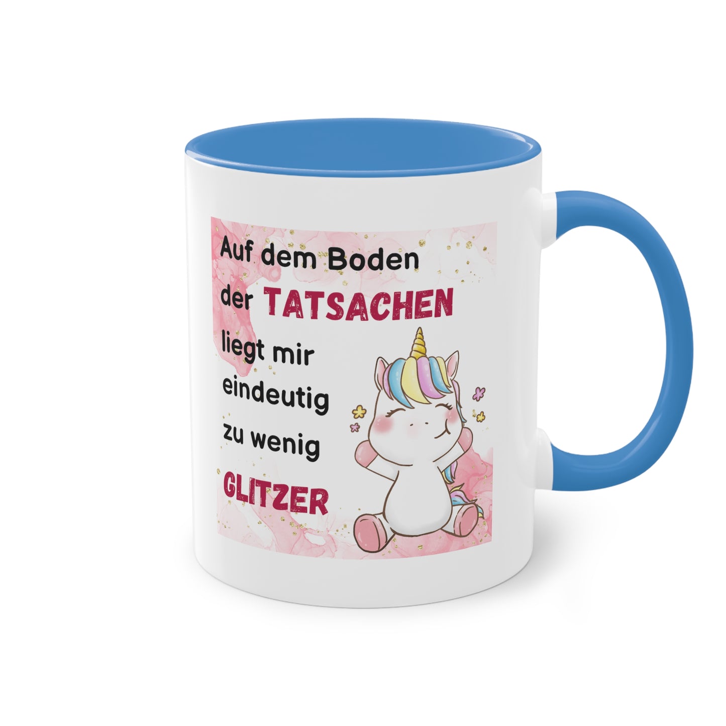 Auf dem Boden der Tatsachen liegt mir eindeutig zu wenig Glitzer - Zwei-Ton-Kaffeetasse