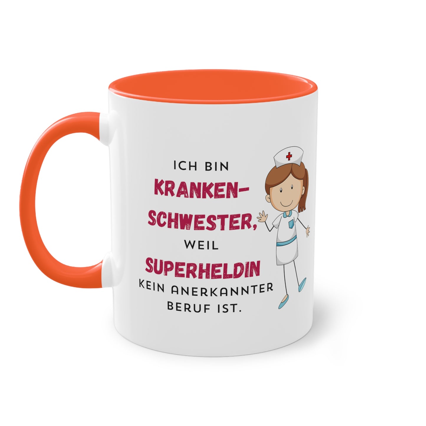 Ich bin Krankenschwester, weil Superheldin kein anerkannter Beruf ist  - Zwei-Ton-Kaffeetasse