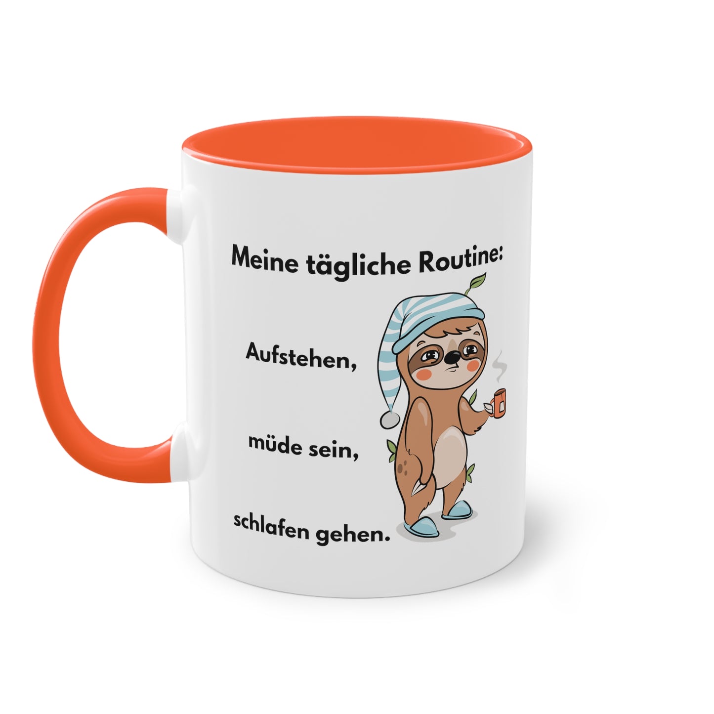 Meine tägliche Routine: Aufstehen, müde sein, schlafen gehen.  - Zwei-Ton-Kaffeetasse