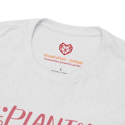 Plants are my friends - T-shirt