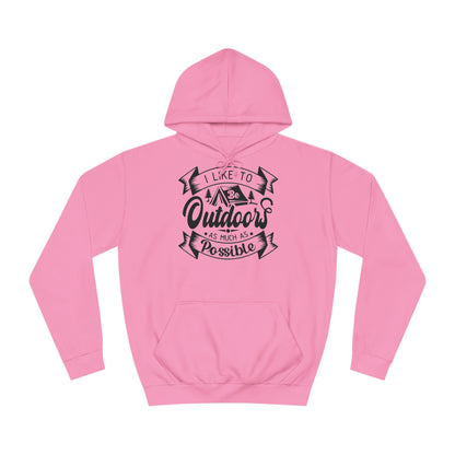 Unisex Hoodie - I like to be outdoors as much as possible (Ich mag es so oft es möglich ist draußen zu sein)