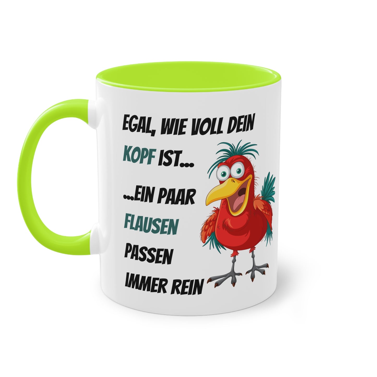 Egal, wie voll dein Kopf ist...ein paar Flausen passen immer rein - Zwei-Ton-Tasse
