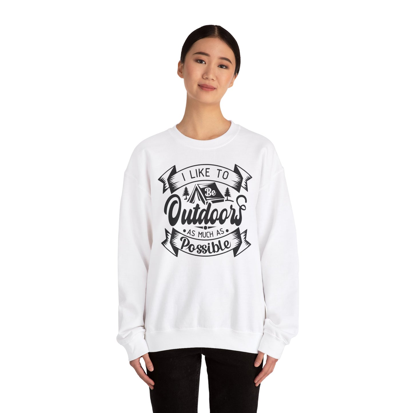 Unisex Sweatshirt - I like be outdoors as much as possible (Ich mag es so oft draußen zu sein, wie es möglich ist)