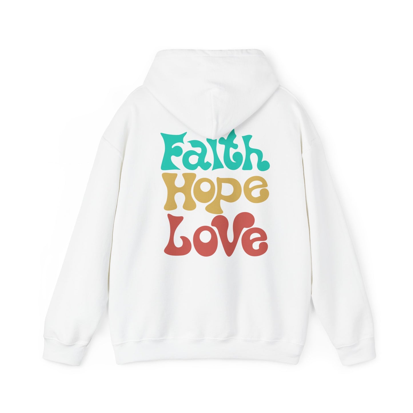 Unisex Hoodie - Faith , Hope, Love