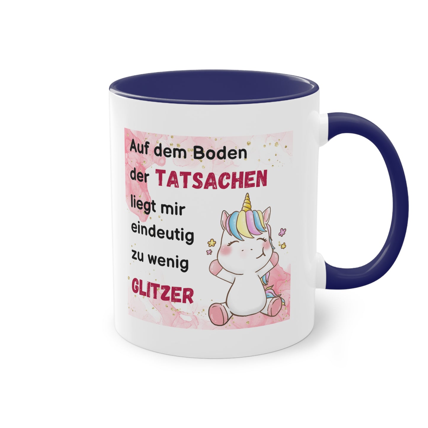 Auf dem Boden der Tatsachen liegt mir eindeutig zu wenig Glitzer - Zwei-Ton-Kaffeetasse