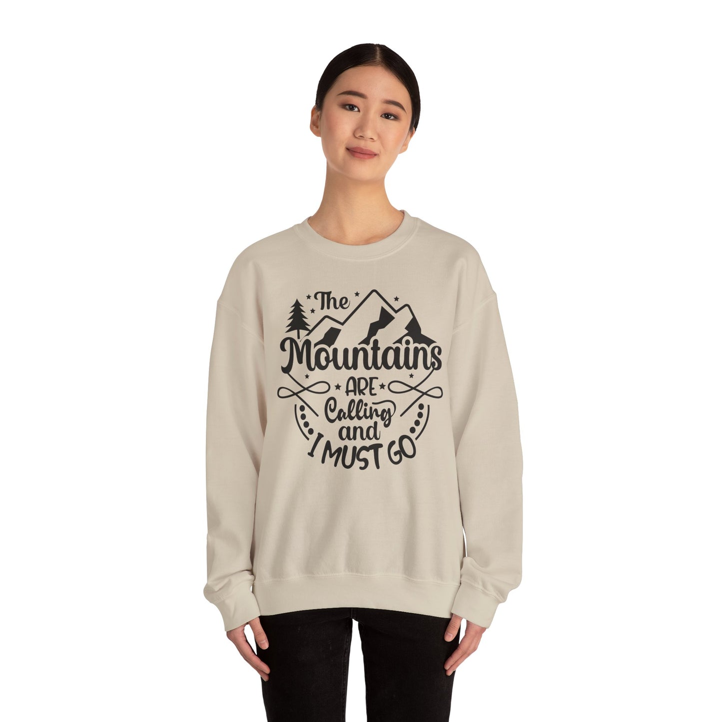 Unisex Sweatshirt -  The mountains are calling an I must got (Die Berge rufen und ich muss gehen)