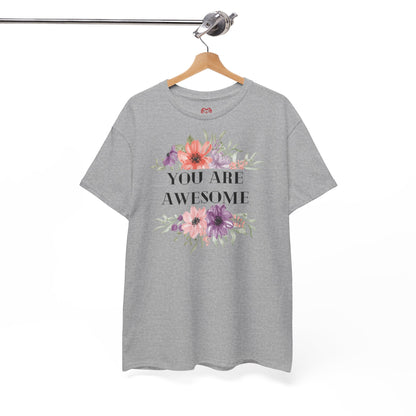 You are awesome - T-shirt