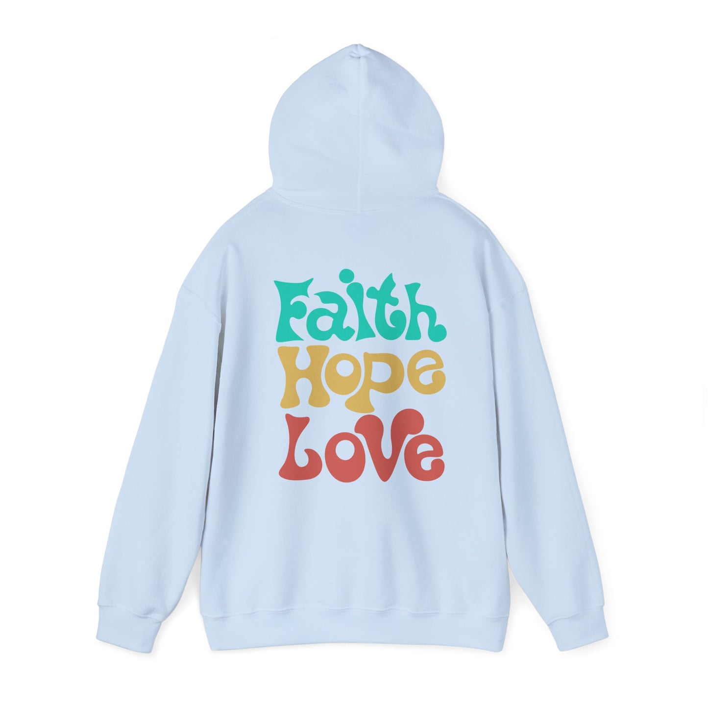 Unisex Hoodie - Faith , Hope, Love