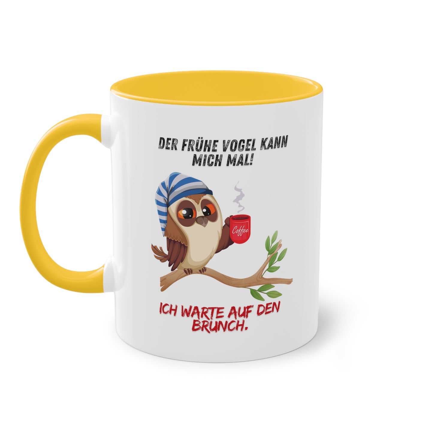 Der frühe Vogel kann mich mal, ich warte auf den Brunch - Zwei-Ton-Kaffeetasse