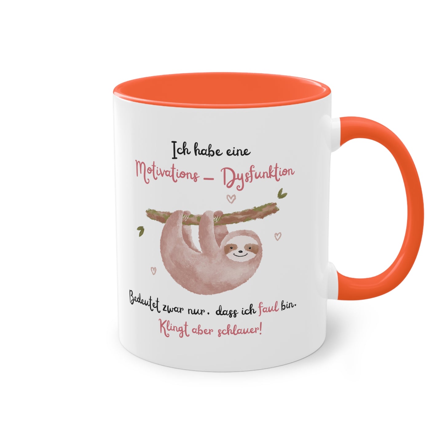 Ich habe eine Motivations - Dysfunktion - Zwei-Ton-Kaffeetasse