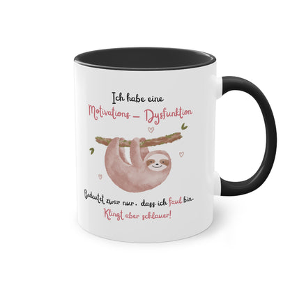 Ich habe eine Motivations - Dysfunktion - Zwei-Ton-Kaffeetasse