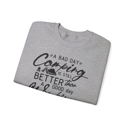 Unisex Sweatshirt - A bad day casmping is better than a good day working