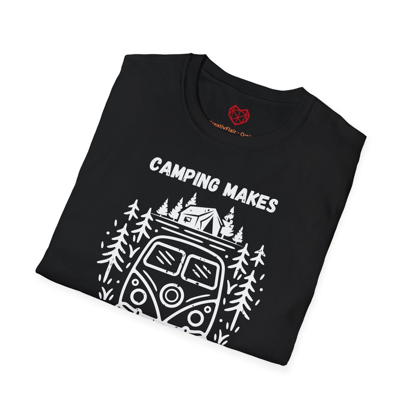 Camping makes everything better - Unisex Softstyle T-Shirt