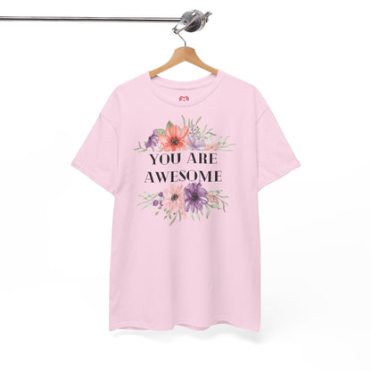 You are awesome - T-shirt