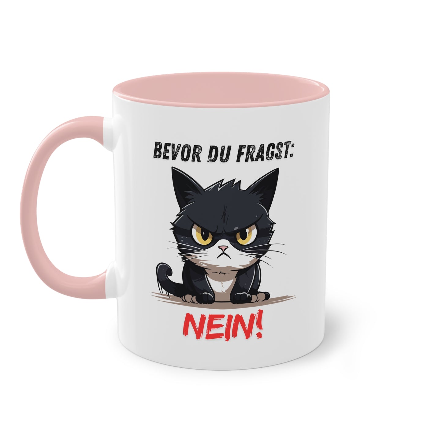 Bevor Du fragst: Nein! - Zwei-Ton-Tasse