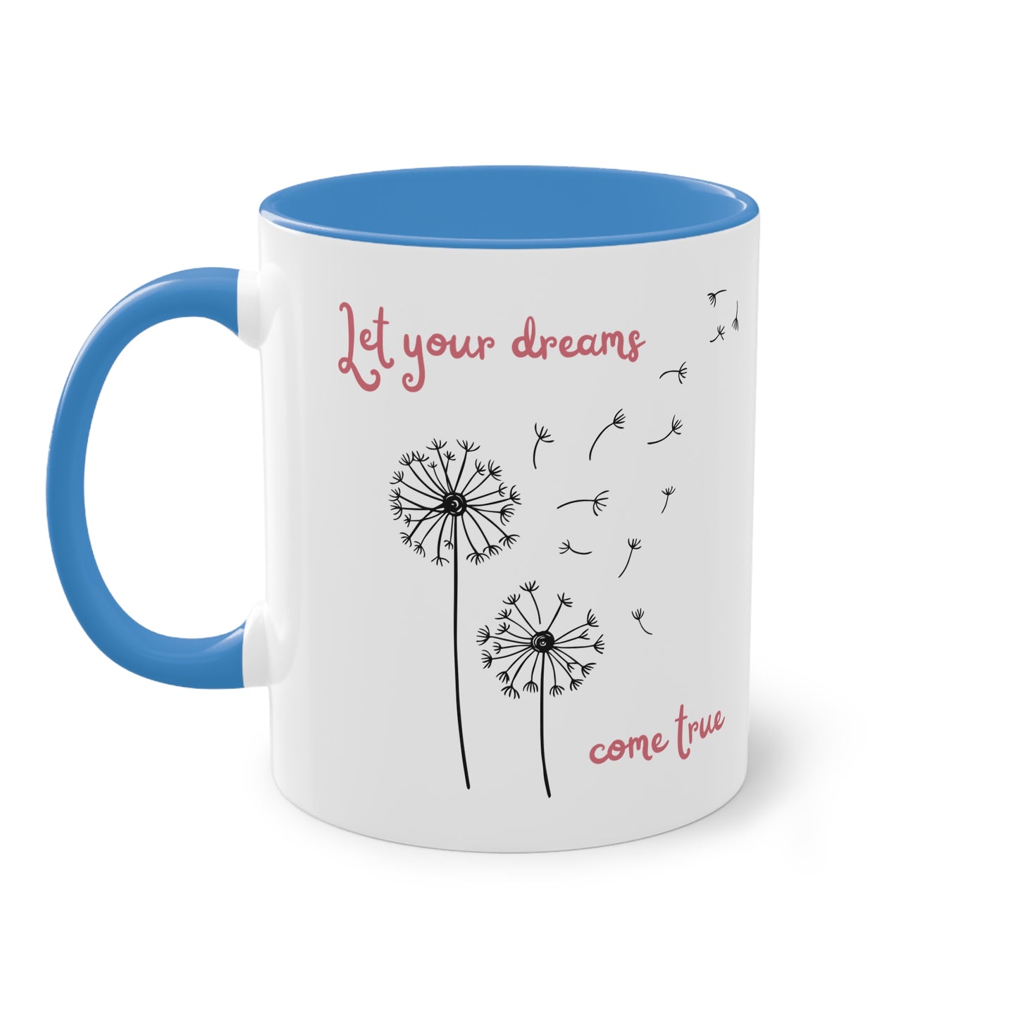 Let your dreams comes true - Zwei-Ton-Tasse